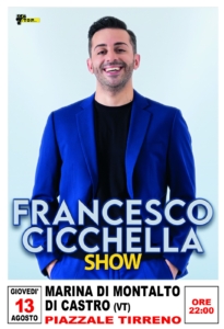 Francesco Cicchella Show